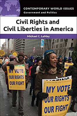 Civil Rights And Civil Liberties In America: A Reference Handbook-..