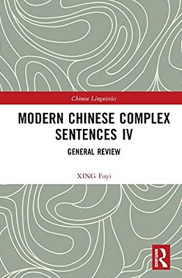 Modern Chinese Complex Sentences IV: General Review-..