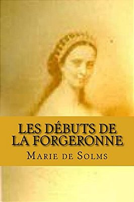 Les Debuts De La Forgeronne: Le Piege Aux Maris-..