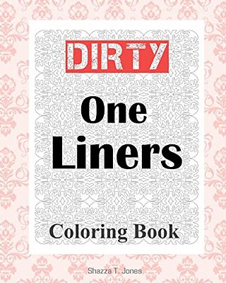 Dirty One Liners Coloring Book-..