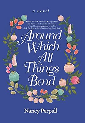 Around Which All Things Bend-..