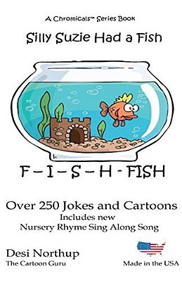 Silly Suzie Had A Fish: Jokes & Cartoons In Black And White-..