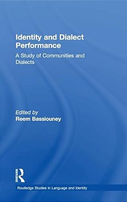 Identity And Dialect Performance: A Study Of Communities And Dialects-..
