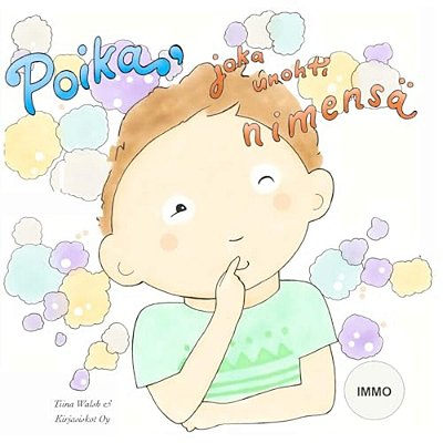 Poika, Joka Unohti Nimensä Immo-..