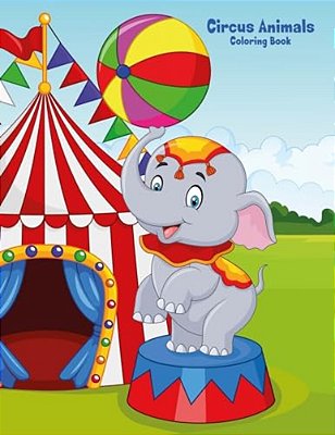 Circus Animals Coloring Book 1-..