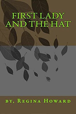 First Lady And The Hat-..
