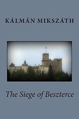 The Siege Of Beszterce-..