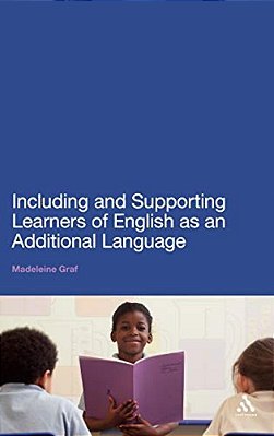 Including And Supporting Learners Of English As An Additional Language-..