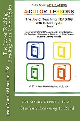 The Joy Of Teaching Reading With Color Styles: For Grade Levels 1 To 3 - Students Learning To Read-..