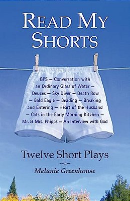 Read My Shorts: Twelve Short Plays-..