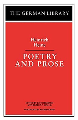 Poetry And Prose: Heinrich Heine-..