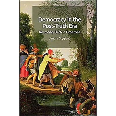 Democracy In The Post-Truth Era: Restoring Faith In Expertise-..