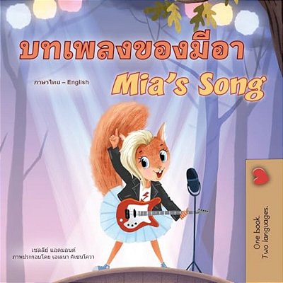 Mia's Song (Thai English Bilingual Children's Book)-..