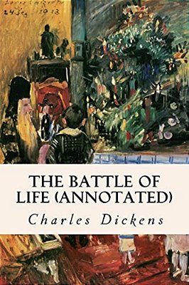 The Battle Of Life (Annotated)-..