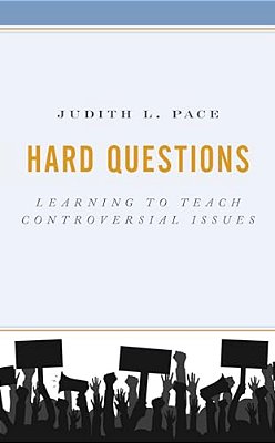 Hard Questions: Learning To Teach Controversial Issues-..