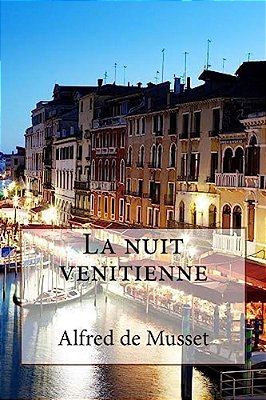 La Nuit Venitienne-..