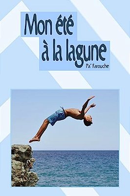 Mon Été À La Lagune-..