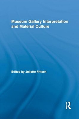 Museum Gallery Interpretation And Material Culture-..