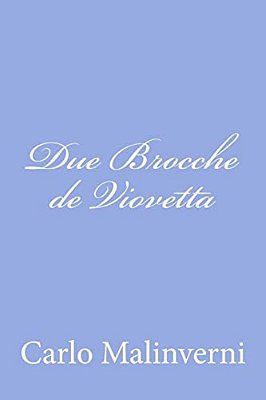 Due Brocche De Viovetta-..