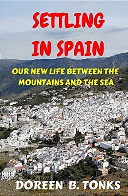 Settling In Spain: Our New Life Between The Mountains And The Sea-..