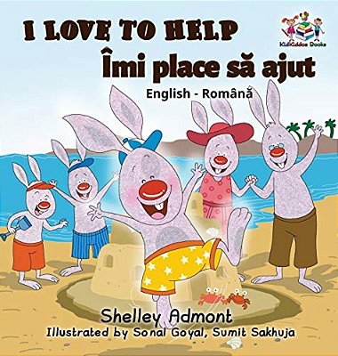 I Love To Help (English Romanian Bilingual Book)-..