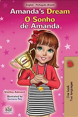 Amanda's Dream (English Portuguese Bilingual Children's Book -Brazilian): Portuguese Brazil-..