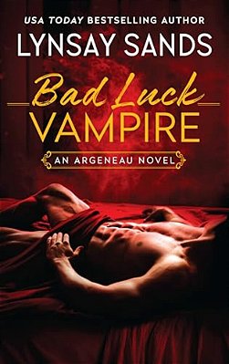 Bad Luck Vampire: An Argeneau Novel-..