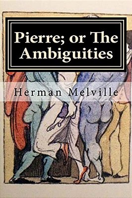 Pierre; Or The Ambiguities-..
