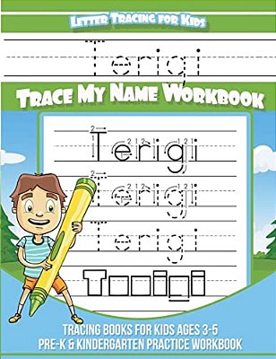 Terigi Letter Tracing For Kids Trace My Name Workbook: Tracing Books For Kids Ages 3 - 5 Pre-k & Kindergarten Practice Workbook-..