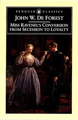 Miss Ravenel's Conversion From Secessions To Loyalty-..