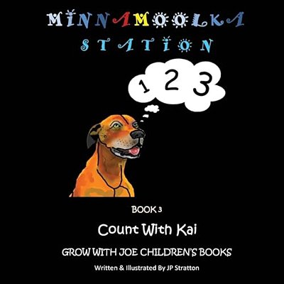 Count With Kai: Minnamoolka Station - Grow With Joe Children's Books-..