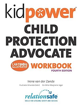 Kidpower Child Protection Advocate Workbook-..