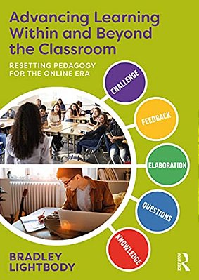 Advancing Learning Within And Beyond The Classroom: Resetting Pedagogy For The Online Era-..