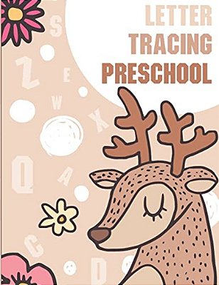 Letter Tracing Preschool: Letter Books For Preschool: Preschool Activity Book: Preschool Lettertracing: Preschool Handwriting Workbook (Activity-..