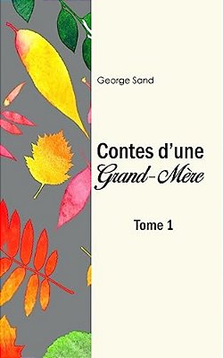 Les Contes D'Une Grand-Mère-..
