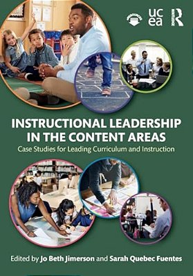 Instructional Leadership In The Content Areas: Case Studies For Leading Curriculum And Instruction-..