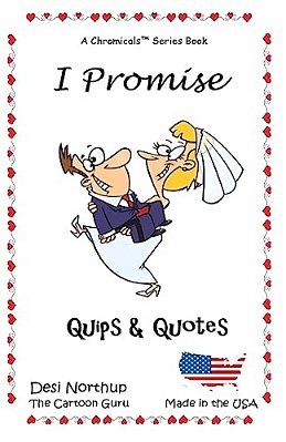 I Promise: Quips & Quotes In Black And White-..