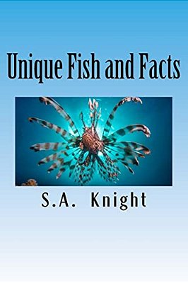 Unique Fish And Facts: A Fun Fish Picture Book For Kids!-..