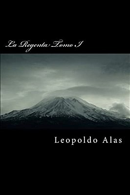 La Regenta Tomo I-..
