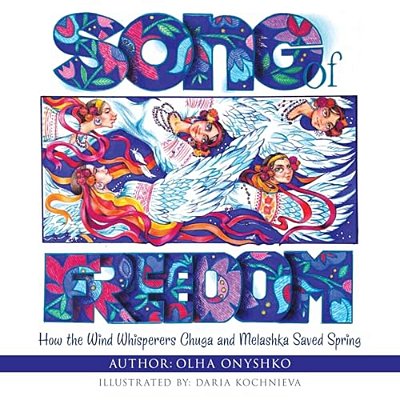 Song Of Freedom: How The Wind Whisperers Chuga And Melashka Saved Spring-..