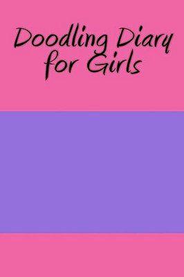Doodling Diary For Girls-..
