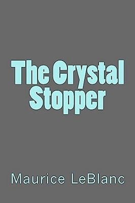 The Crystal Stopper-..