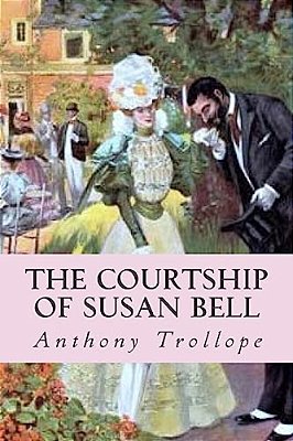 The Courtship Of Susan Bell-..