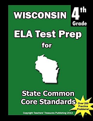 Wisconsin 4Th Grade Ela Test Prep: Common Core Learning Standards-..