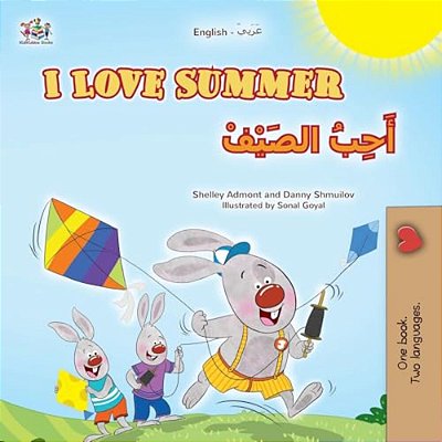 I Love Summer (English Arabic Bilingual Children's Book)-..