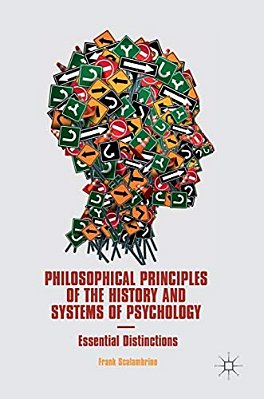 Philosophical Principles Of The History And Systems Of Psychology: Essential Distinctions-..