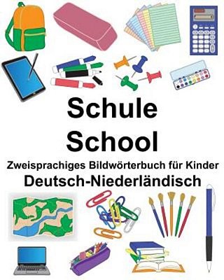 Deutsch-Niederländisch Schule/School Zweisprachiges Bildwörterbuch Für Kinder-..