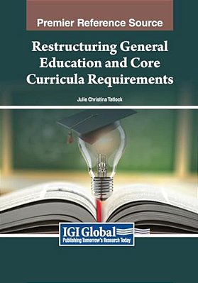 Restructuring General Education And Core Curricula Requirements-..