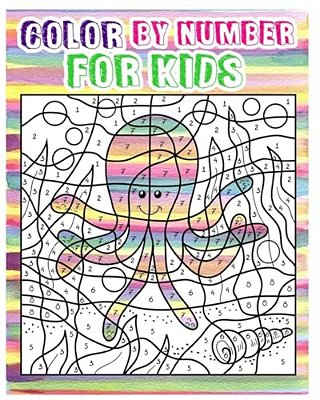 Color By Number For Kids: Animals Coloring Book For Kids Ages 4-8 (Activity Book For Kids: Dot To Dot Game)(+100 Pages)-..