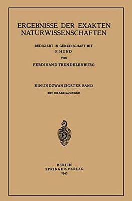 Ergebnisse Der Exakten Naturwissenschaften: Einundzwanzigster Band-..